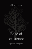 Edge of existence: species' last plea. 819688074X Book Cover