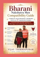 Bharani Nakshatra Men Compatibility Guide | Complete Matchmaking & Remedies with All 27 Nakshatra Women: A Practical Vedic Astrology Handbook for Marriage, Love & Relationship Harmony B0FNJK66M4 Book Cover