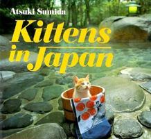 Kittens in Japan 4770016727 Book Cover