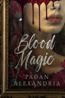 Blood Magic 0975620304 Book Cover
