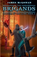 The Brigands : Players of the Game Book 2 196750606X Book Cover
