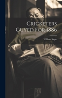 Cricketers Guyed For 1886 1022610201 Book Cover