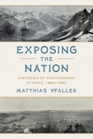 Silver Compounds: National Histories of Photography in Chile, 1860-1960 0822967766 Book Cover