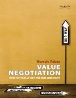 Value Negotiation: How to Finally Get the Win-Win Right 9810681437 Book Cover