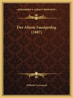 Der Alteste Faustprolog (1887) 1169448666 Book Cover