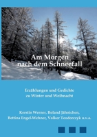 Am Morgen nach dem Schneefall: Erzählungen und Gedichte zu Winter und Weihnacht (German Edition) 3759750400 Book Cover