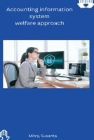 Accounting information system welfare approach B0C1JVQFXR Book Cover