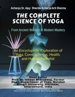 The Complete Science of Yoga: From Ancient Wisdom to Modern Mastery B0H4RQ5TT4 Book Cover