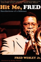 Hit Me, Fred: Recollections of a Sideman 0822335484 Book Cover