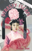 Dynasty Escape 1738454444 Book Cover