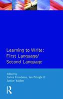 Learning to Write: First Language/Second Language 0582553717 Book Cover