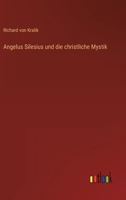 Angelus Silesius und die christliche Mystik 3368232401 Book Cover