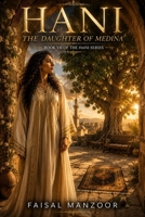 Hani: The Daughter of Medina (Hani series) B0HBWM4JZH Book Cover