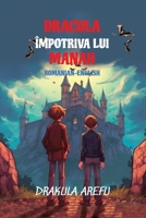 Dracula împotriva lui Manah: Reading Level A2 Romanian-English Translation (Graded Romanian Readers) B0FNCMVSPQ Book Cover