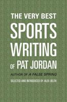 The Best Sports Writing of Pat Jordan 0892553391 Book Cover