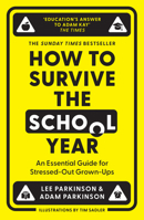 How to Survive the School Year: The hilarious new book for parents and teachers from the Sunday Times bestselling authors and hosts of Two Mr Ps in a Pod(cast) B0DVKK1C89 Book Cover