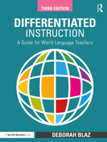 Differentiated Instruction: A Guide for World Language Teachers 1032258284 Book Cover