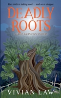 Deadly Roots (A Green Haven Cozy Mystery) B0F8QC2SS4 Book Cover