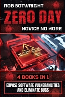 Zero Day: Expose Software Vulnerabilities And Eliminate Bugs 1839385553 Book Cover