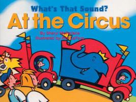 What's That Sound? At The Circus (What's That Sound?) 1550419595 Book Cover