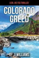 Colorado Greed 197843832X Book Cover