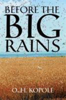 Before the Big Rains 1524676314 Book Cover