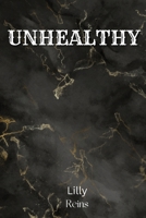 Unhealthy 3042150461 Book Cover