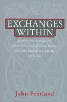 Exchanges Within: Questions from Everday Life Selected from Gurdjieff Group Meetings With John Pentland in California 1955-1984 0826410251 Book Cover