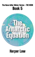The Antarctic Equation (The Hans Adler Water) 1967866651 Book Cover