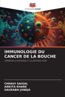 IMMUNOLOGIE DU CANCER DE LA BOUCHE: DÉMÊLER LA DÉFENSE ET LA DESTRUCTION B0CKKYSP96 Book Cover