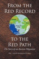 From the Red Record to the Red Path: The Story of an Ancient Migration B0GJD6JX1F Book Cover