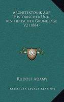 Architektonik Auf Historischer Und Aesthetischer Grundlage V2 (1884) 1160716250 Book Cover