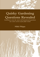 Quirky Gardening Questions 1257960644 Book Cover