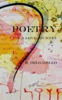 Poetry: A Journey of love 1074528182 Book Cover