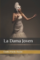 La Dama Joven (Classic Reprint) 1145694667 Book Cover