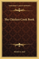 The Chicken Cook Book 1163815934 Book Cover