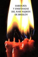 Sabidur�a Y Ense�anzas del Rab� Najm�n de Breslov (Sijot Haran) 1523983930 Book Cover