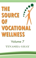The Source of Vocational Wellness 1986343693 Book Cover