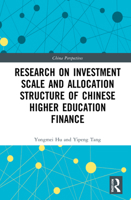 Research on Investment Scale and Allocation Structure of Chinese Higher Education Finance 1032164891 Book Cover