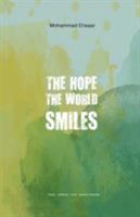 The Hope the World Smiles 1532032080 Book Cover