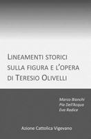 Lineamenti storici sulla figura e l'opera di Teresio Olivelli 1982048948 Book Cover