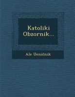 Katoliški Obzornik... 1286964539 Book Cover