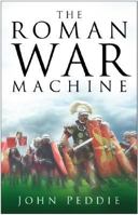 The Roman War Machine 0750906731 Book Cover