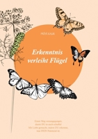 Erkenntnis verleiht Flügel: Einen Weg vorausgegangen... damit DU es auch schaffst! 3347379705 Book Cover