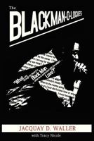 The Black Man-O-Logues 0983169594 Book Cover