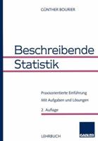 Beschreibende Statistik: Praxisorientierte Einfuhrung 3409222154 Book Cover