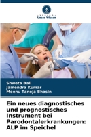 Ein neues diagnostisches und prognostisches Instrument bei Parodontalerkrankungen: ALP im Speichel 620641129X Book Cover