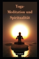 Yoga-Meditation und Spiritualit�t B09SBSG2DC Book Cover
