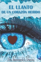 El llanto de un corazón herido 9801265329 Book Cover