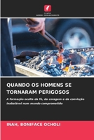 Quando OS Homens Se Tornaram Perigosos (Portuguese Edition) 6209912206 Book Cover